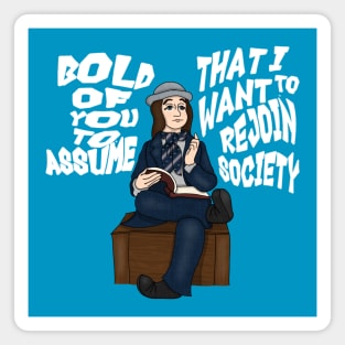 Bold of You to Assume (Large Design) Magnet